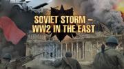 ♦《Soviet Storm. WW2 in the East》